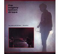 The Mighty Lemon Drops - Fall Down (Like The Rain)