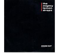 The Mighty Lemon Drops - Inside Out