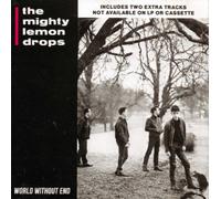 The Mighty Lemon Drops - World Without End