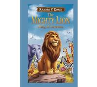 The Mighty Lion:: King of the Savanna