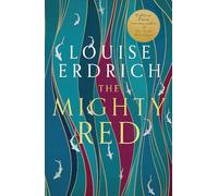 The Mighty Red: The powerful new novel from the beloved Pulitzer Prize-winning author