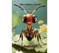 The Mighty Small: There is power in persistence: A Gentle Strength Journal for Steady Progress and Quite Growth| Part of the Empowerment Series