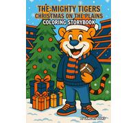 The Mighty Tigers: Christmas on the Plains: Christmas Coloring Book