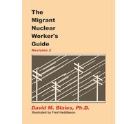 The Migrant Nuclear Worker's Guide: Revision 2