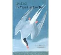 The Migrant Painter of Birds