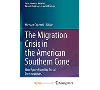 The Migration Crisis in the American Southern Cone: Hate Speech and its Social Consequences