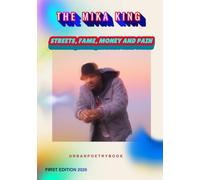The Mika King: STREETS, FAME, MONEY AND PAIN: "Urban Poetry Book"