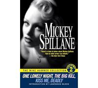 The Mike Hammer Collection, Volume II: One Lonely Night, The Big Kill, Kiss Me, Deadly: 2