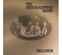 The Mike MacArthur Group - Deal Me In
