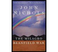 The Milagro Beanfield War: 1 (New Mexico Trilogy)