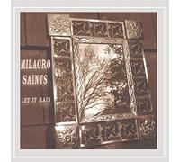 The Milagro Saints - Let It Rain