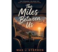 The Miles Between Us