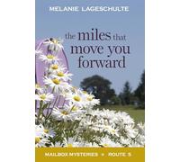 The Miles That Move You Forward: 5 (Mailbox Mysteries)