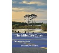 The Miles We Cover: A 30A Romance Novel