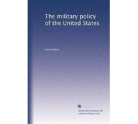 The military policy of the United States
