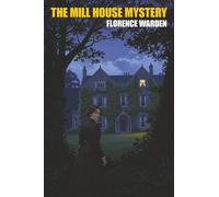 The Mill House Mystery