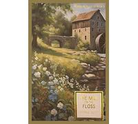 The Mill on the Floss (Wordsworth Classics)
