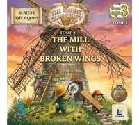 THE MILL WITH BROKEN WINGS: A Three Clever Ones Adventure about Friendship and Fixing the World (The Rabbit Community)