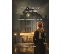 The Millbrook Haunting: Book One: A Lizzie Rose Paranormal Mystery