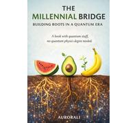 The Millennial Bridge: Building Roots in A Quantum Era