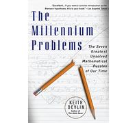 The Millennium Problems: The Seven Greatest Unsolved Mathematical Puzzles of Our Time