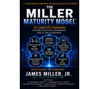 The Miller Maturity Model™ Series: The Complete Collection