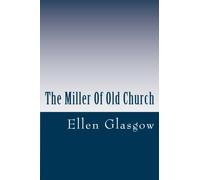 The Miller Of Old Church