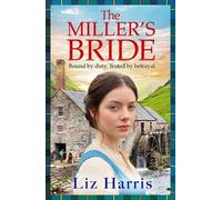 The Miller's Bride: A captivating historical saga of secrets, sabotage and a fight for independence (House of McLeod, 1)
