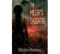 The Miller's Daughter: A New Adult Dark Thriller