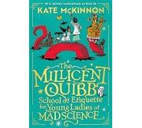 The Millicent Quibb School Of Etiquette For Young Ladies Of Mad Scienc
