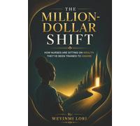 The Million-Dollar Shift: How nurses are sitting on wealth they've been trained to ignore