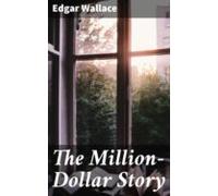 The Million-dollar Story (ebook)