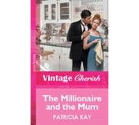 The Millionaire And The Mum (ebook)