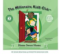 The Millionaire Kids Club: Home Sweet Home: 3