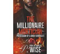 The Millionaire Mortician 2: Possession of a BBW Surrogate (The Marcano Twins Saga)