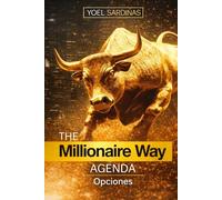 THE MILLIONAIRE WAY AGENDA: Opciones
