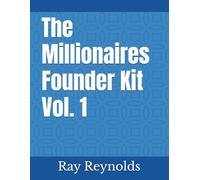 the millionaires founder kit Vol. 1
