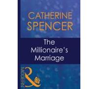 The Millionaires Marriage (ebook)