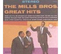 The Mills Brothers Great Hits by Mills Brothers (1990-10-25)