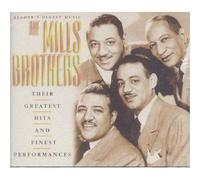 The Mills Brothers - Their Greatest Hits and Finest Performances (UK Import)