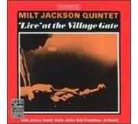 The Milt Jackson Quintet - Live At The Village Gate