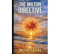 The Milton Directive: James Bond meets Mission Impossible and Austin Powers