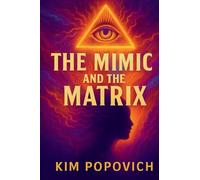 The Mimic and The Matrix