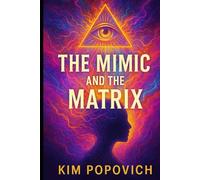 The Mimic and The Matrix: For Ambitchous Women