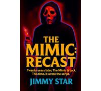 The Mimic: Recast