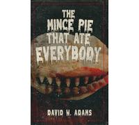 The Mince Pie That Ate Everybody