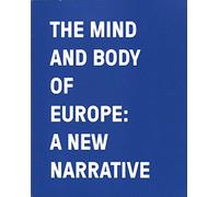 The mind and body of Europe: A new narrative, How the EU has grown