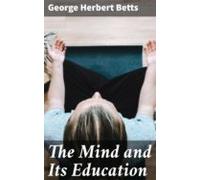 The Mind And Its Education (ebook)