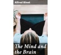 The Mind And The Brain (ebook)
