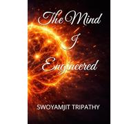 The Mind I Engineered